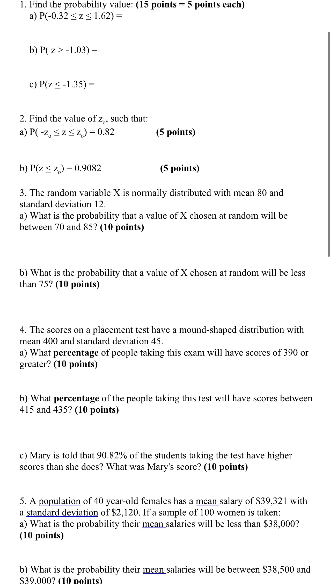Show all work please! 1. Find the probability value: (15 points =