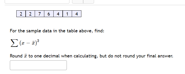  2 2 7 6 4 1 4 For the sample data