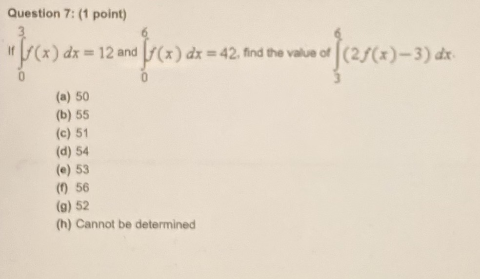 Question 7: (1 point) 12 and (x)dx (a) 50 (b) 55 (c)