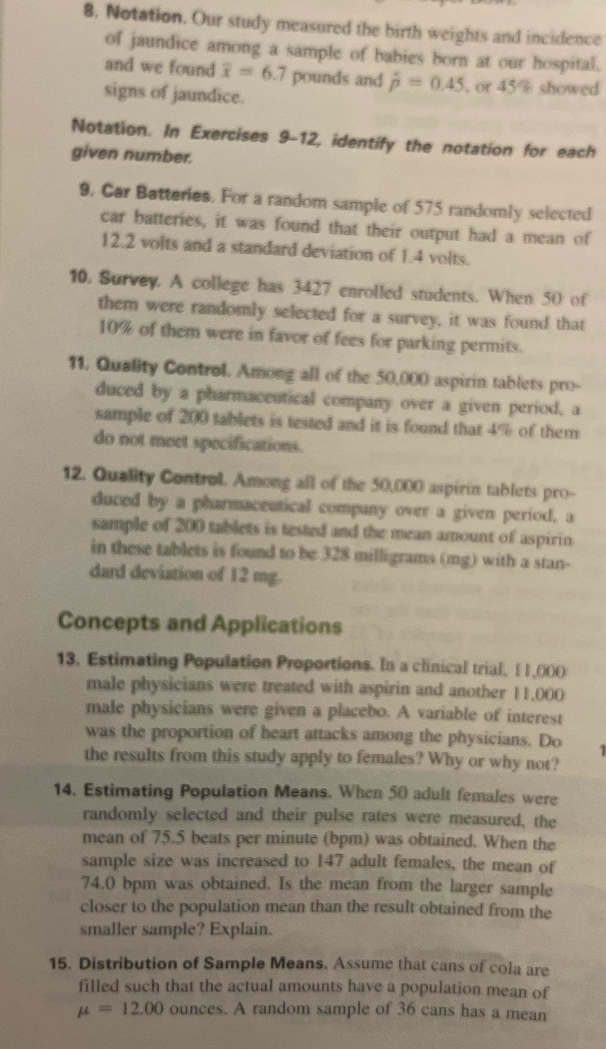 O 8. Notation. Our study measured the birth weights and incidence of