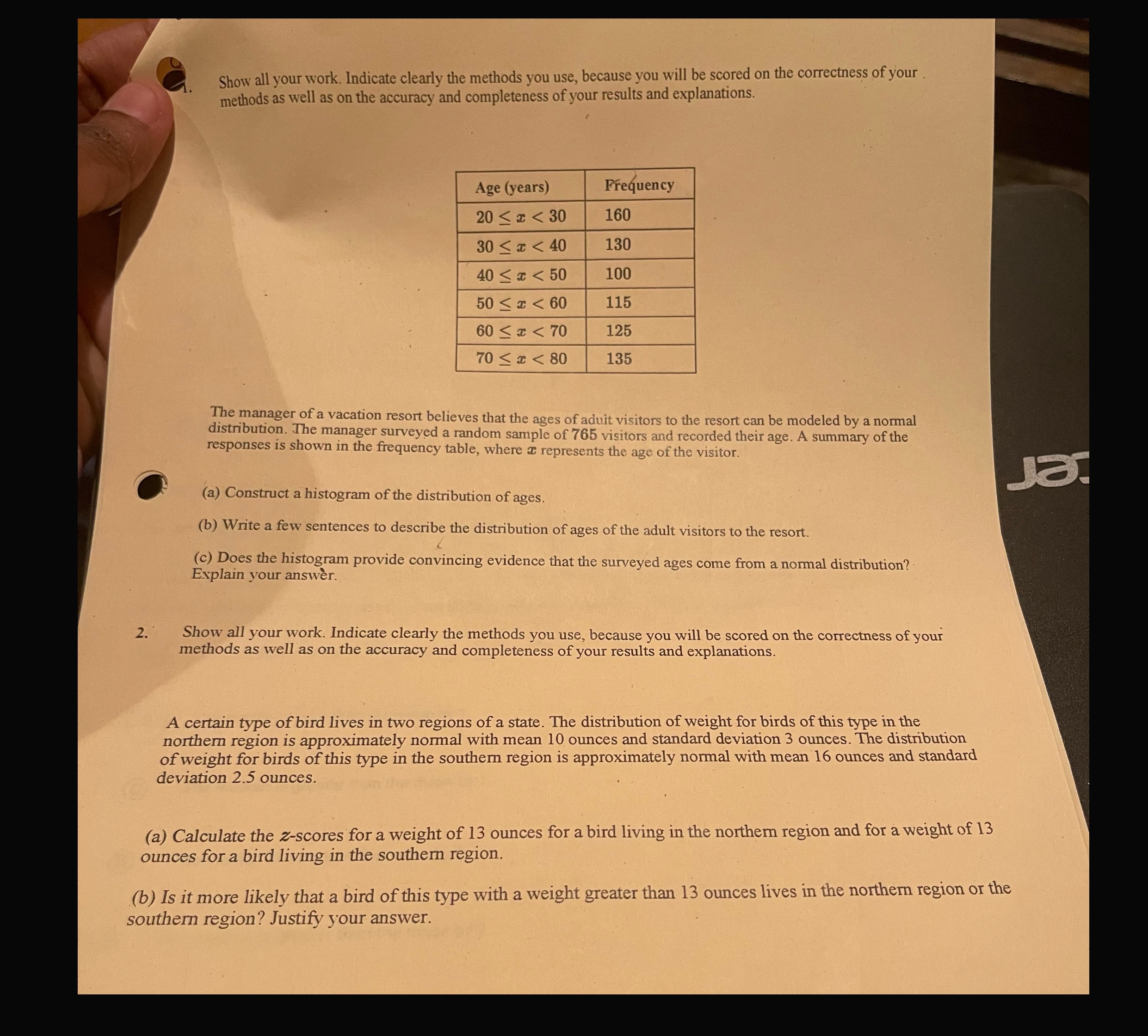  Show all your work. Indicate clearly the methods you use, because