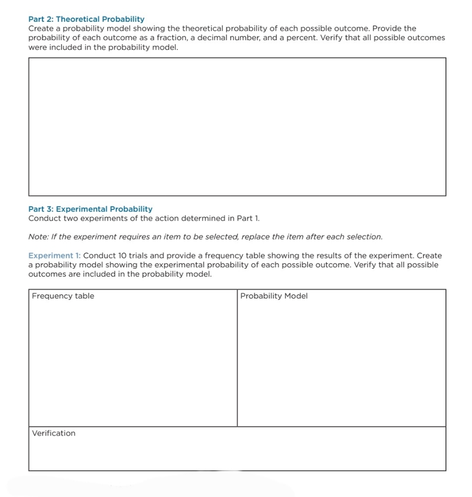 please help me out with this Part 2: Theoretical Probability Create a