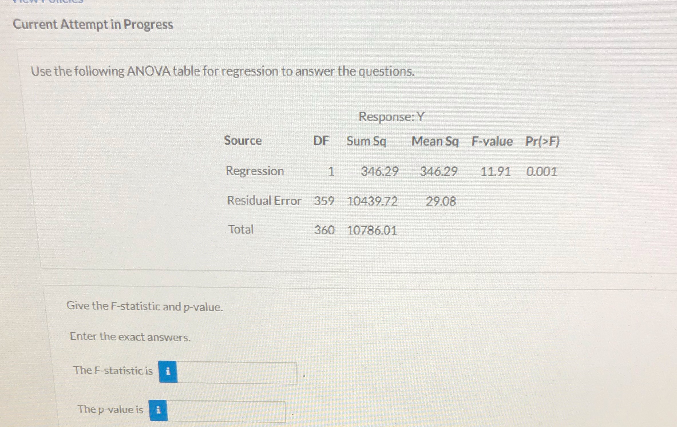 Current Attempt in Progress Use the following ANOVA table for regression