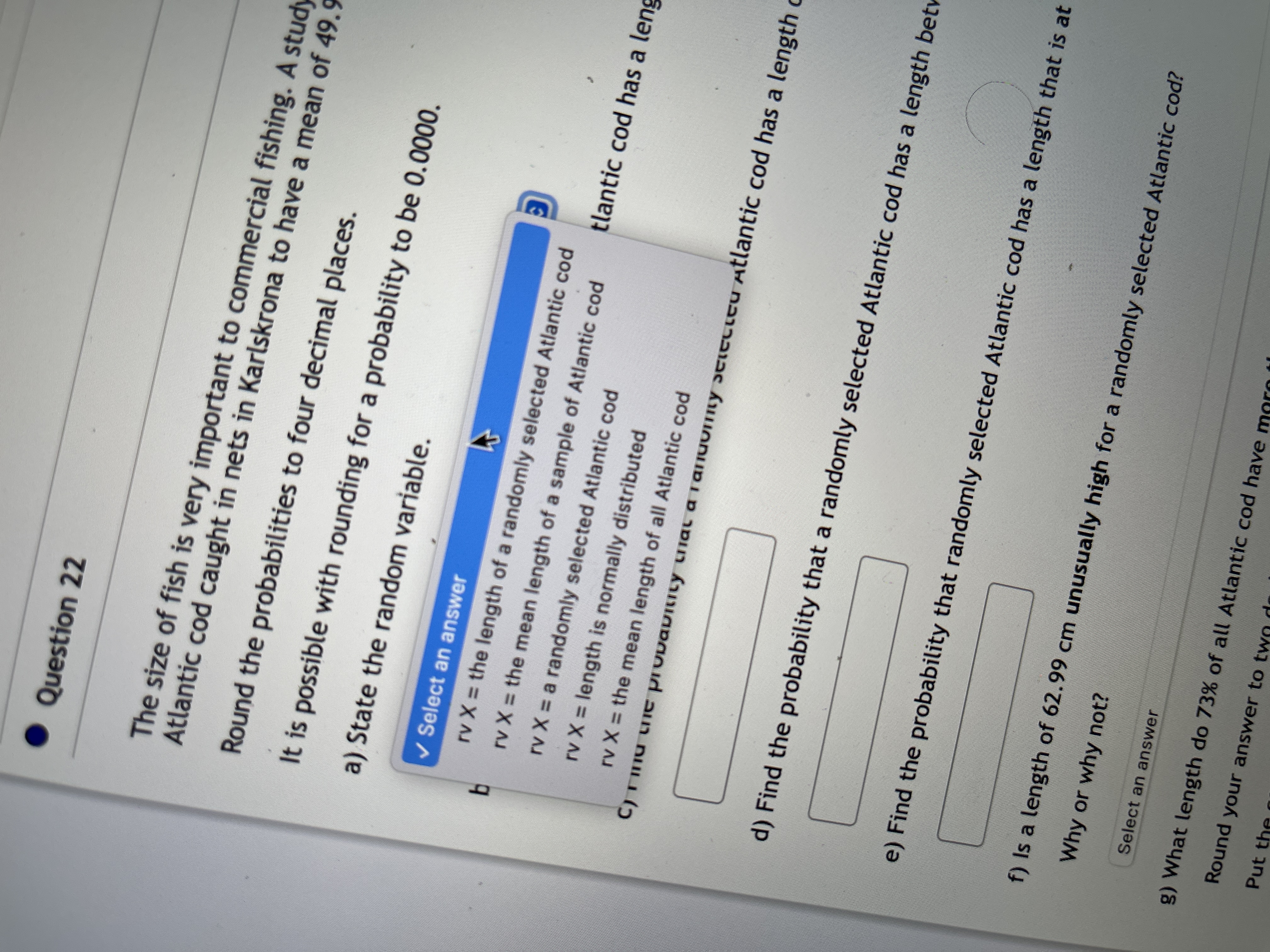 3.74 cm. Round the probabilities to four decimal places. It is possible