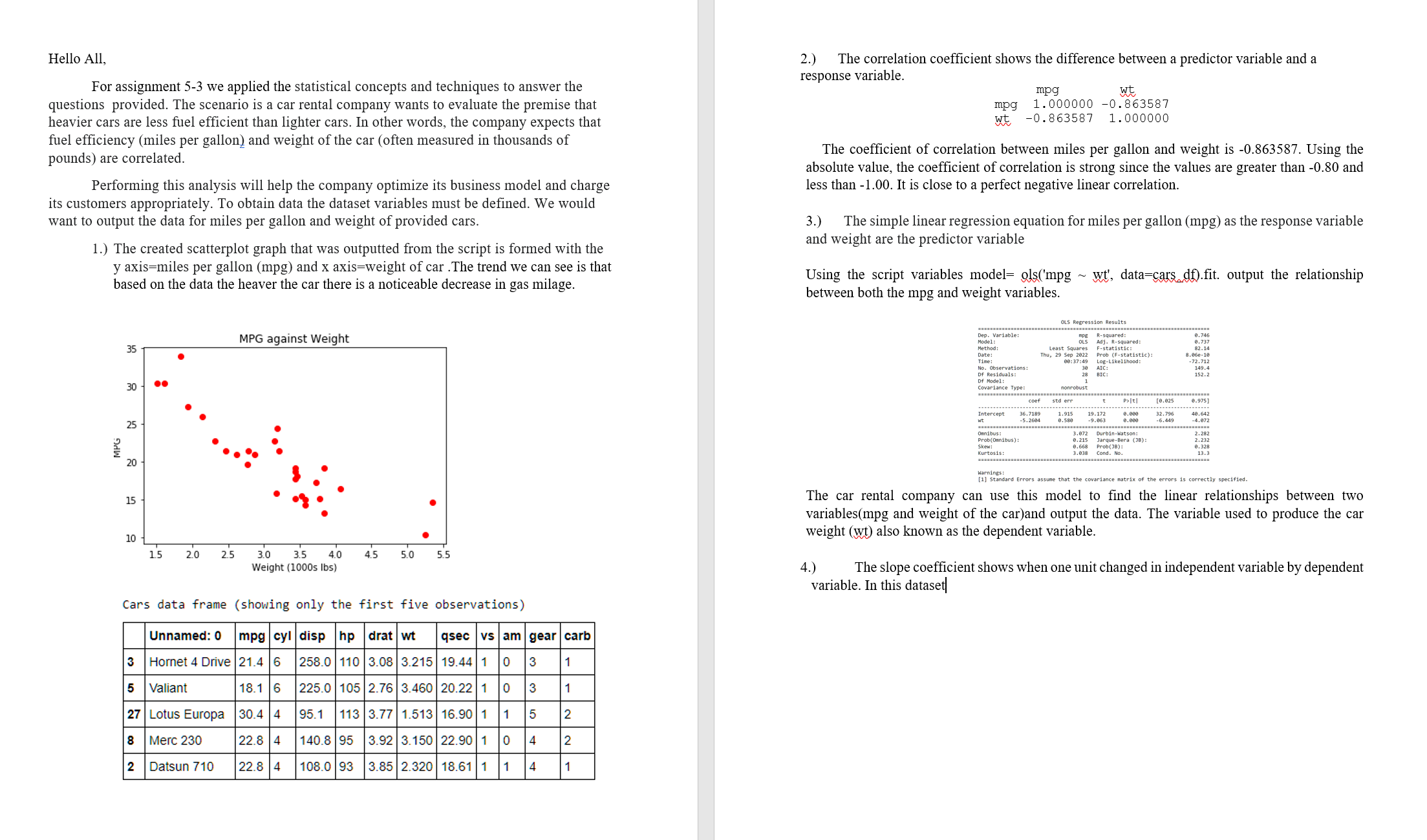 See Step 2 in the Python script. 2. What is the coefficient