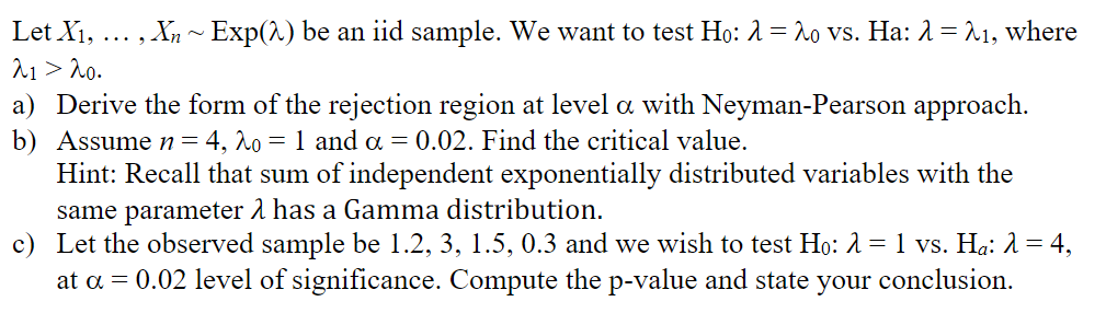  Let X1, ... ,Xn N EXP{}L) be an iid sample. we