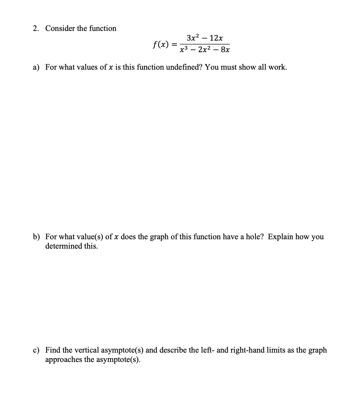 undefined? You must show all work. b) For what value(s) of x