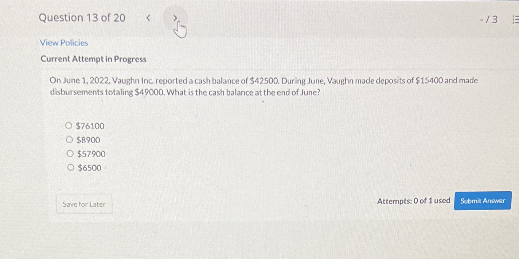 Question 13 of 20 View Policies Current Attempt in Progress On June