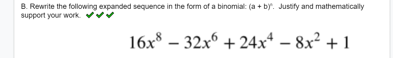 following expanded sequence in the form of a binomial: (a + b)".