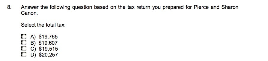 for Pierce and Sharon Canon Select the total tax A ) $19