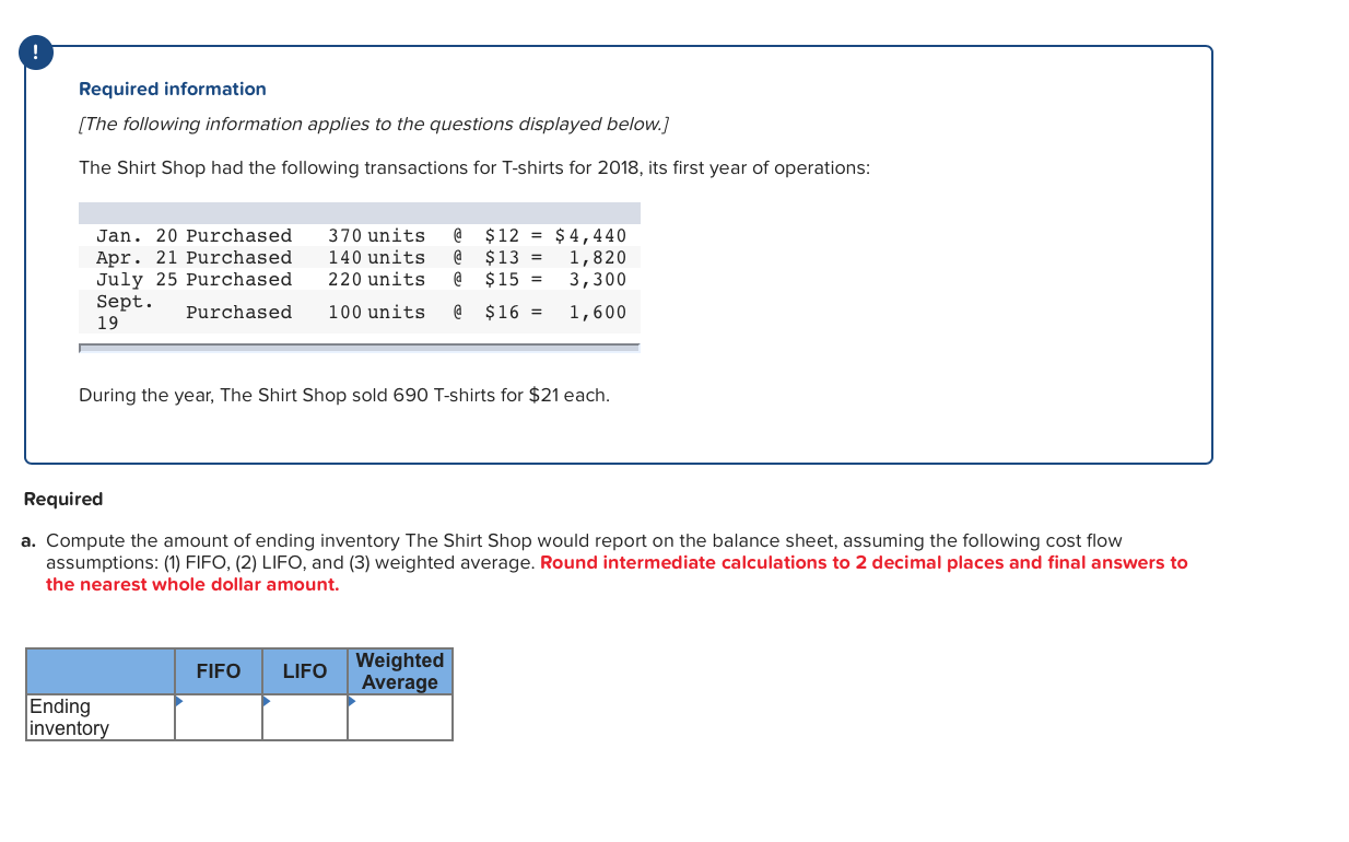 Please help with the following problem. Required information [The following information applies