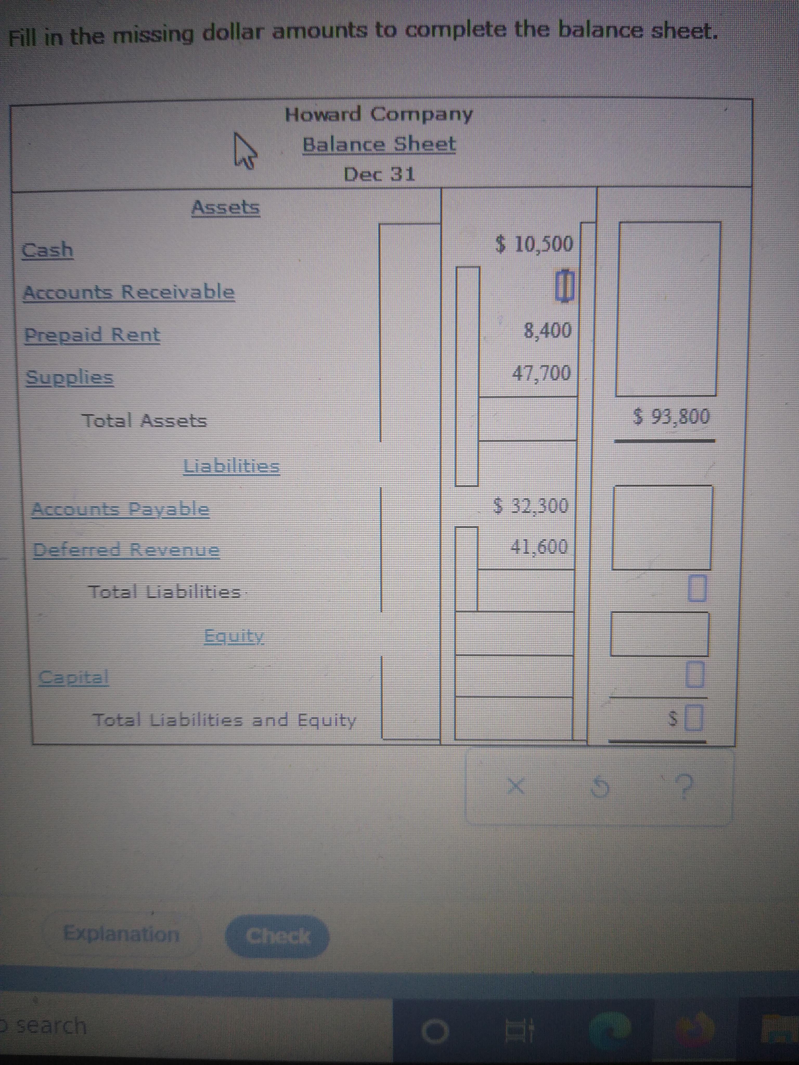 Fill in the missing dollar amounts to complete the balance sheet.