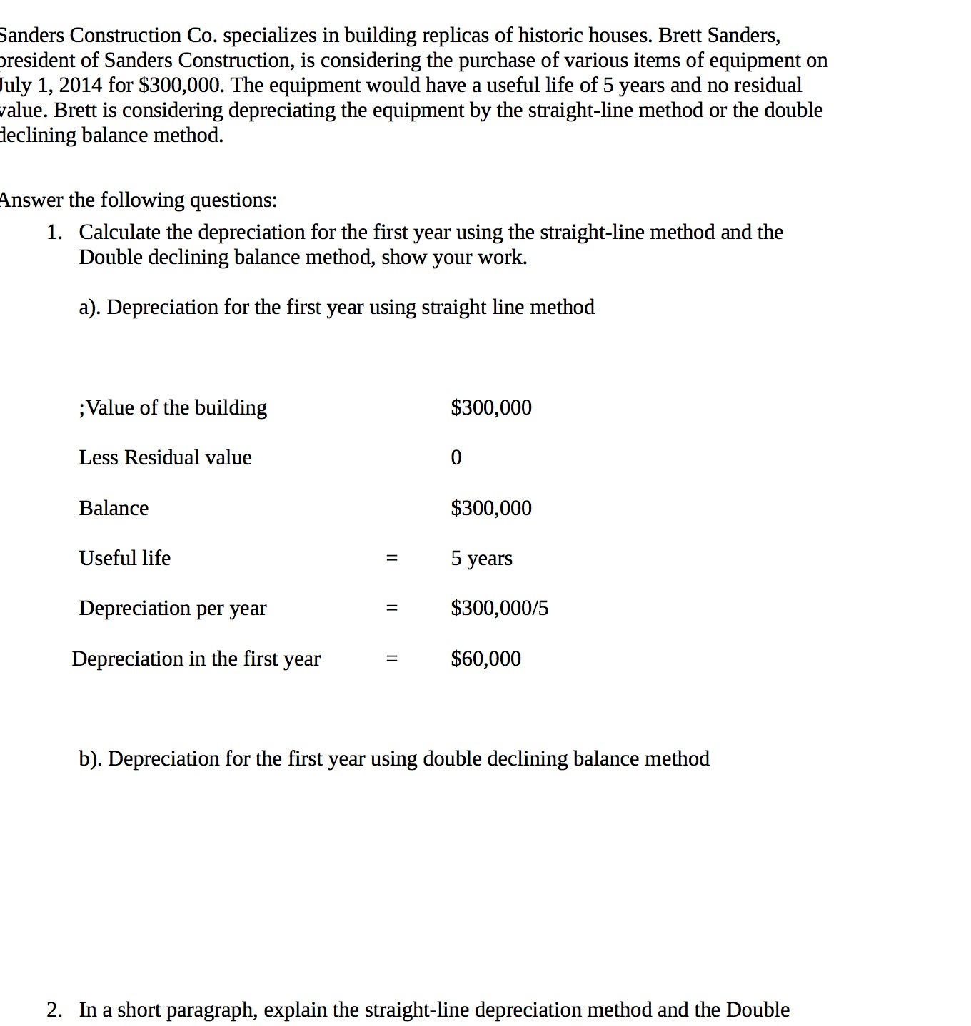 )resident of Sanders Construction, is considering the purchase of various items of