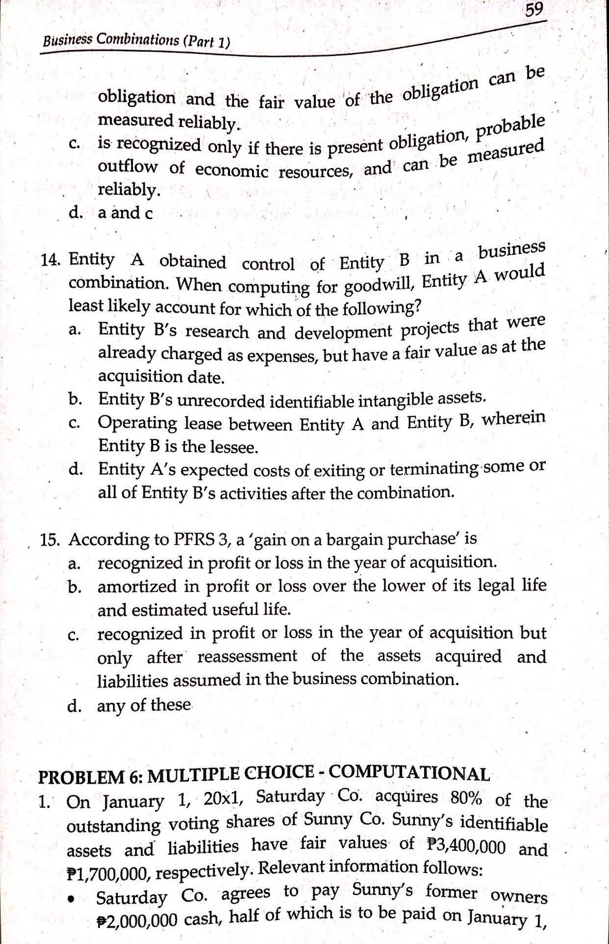  ANSWER THE FOLLOWING AND EXPLAIN STEP BY STEP: Business Combinations (Part