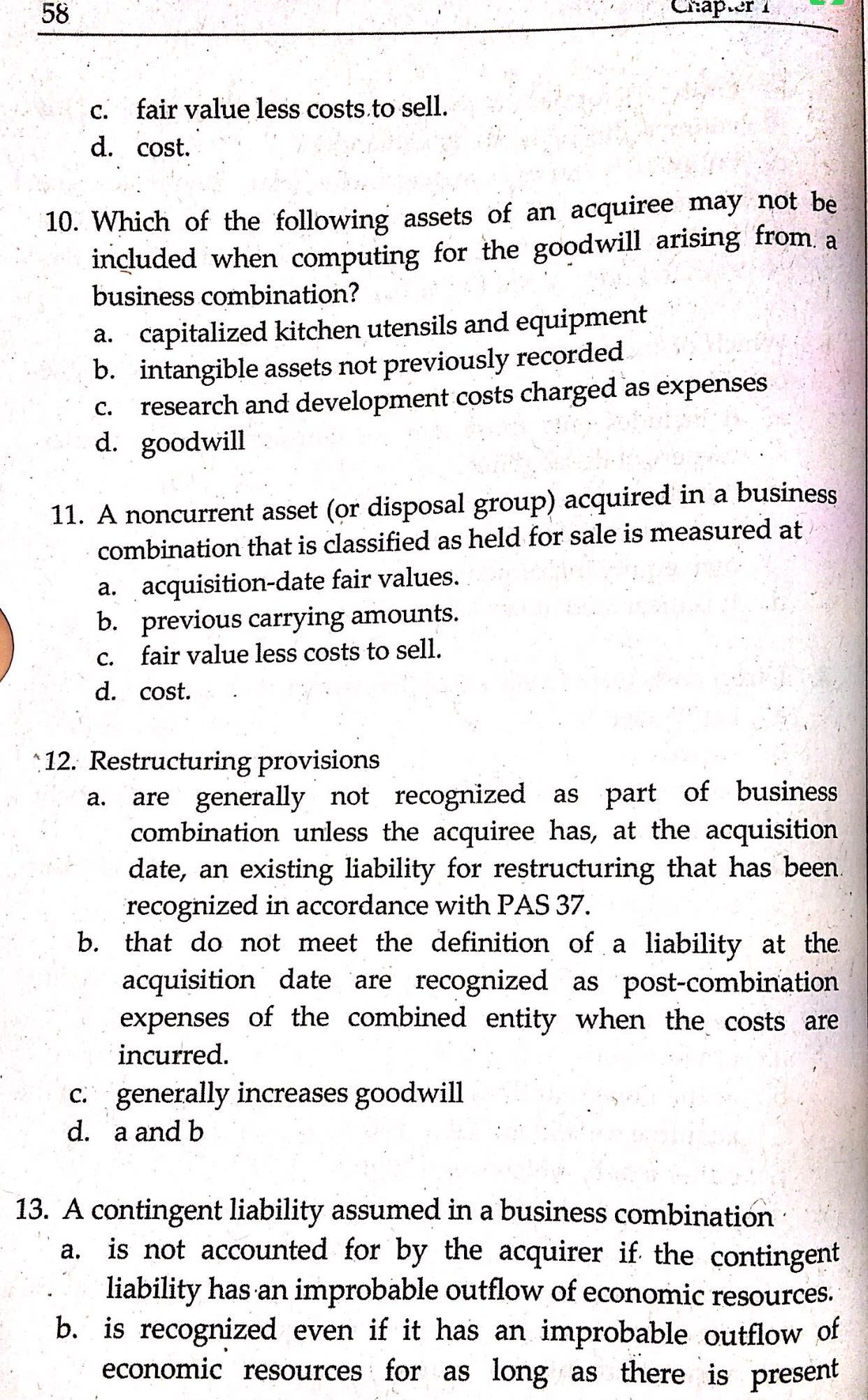 are transferred to the former owners of the acquiree. b. It includes