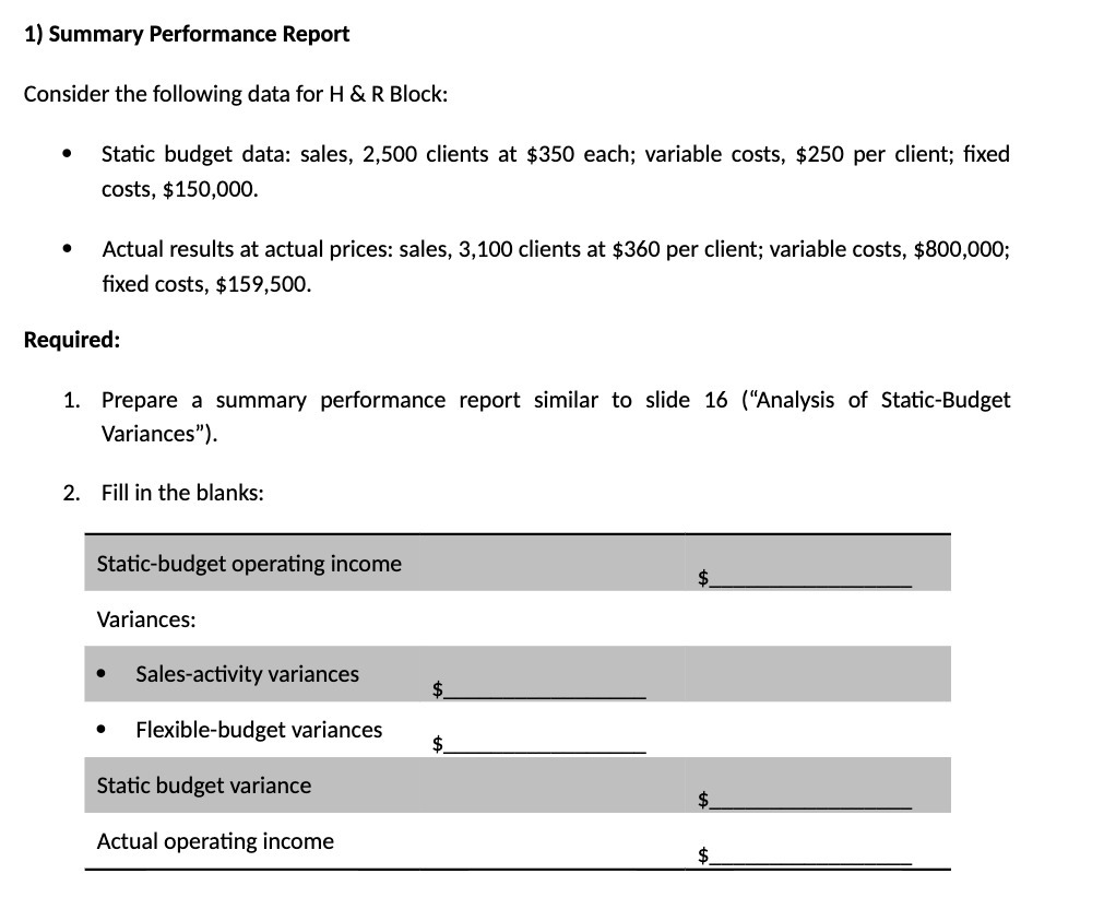  1) Summary.r Performance Report Consider the following data for H S: