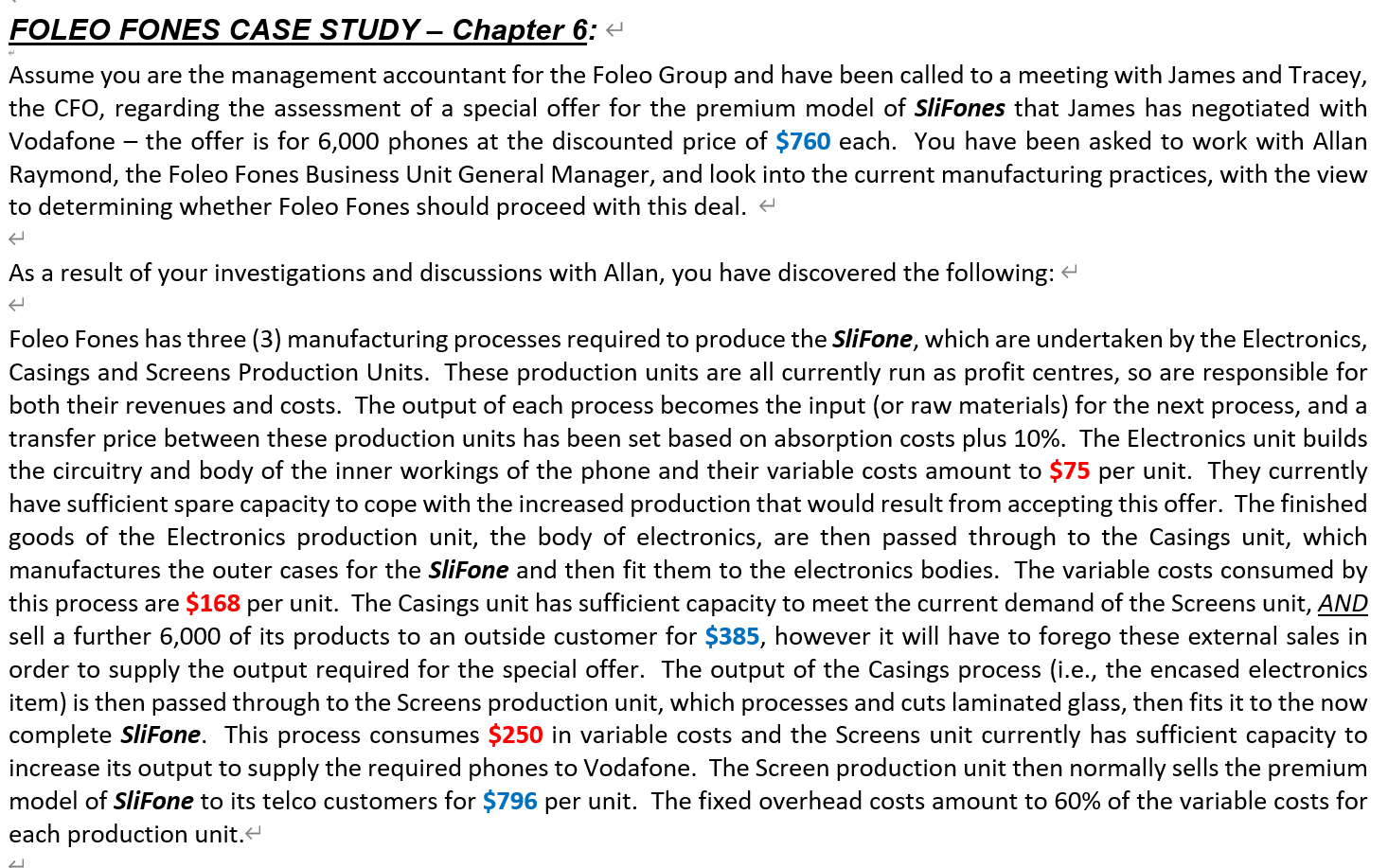 FOLEO FONES CASE STUDY- Chapter 6: Assume you are the management accountant