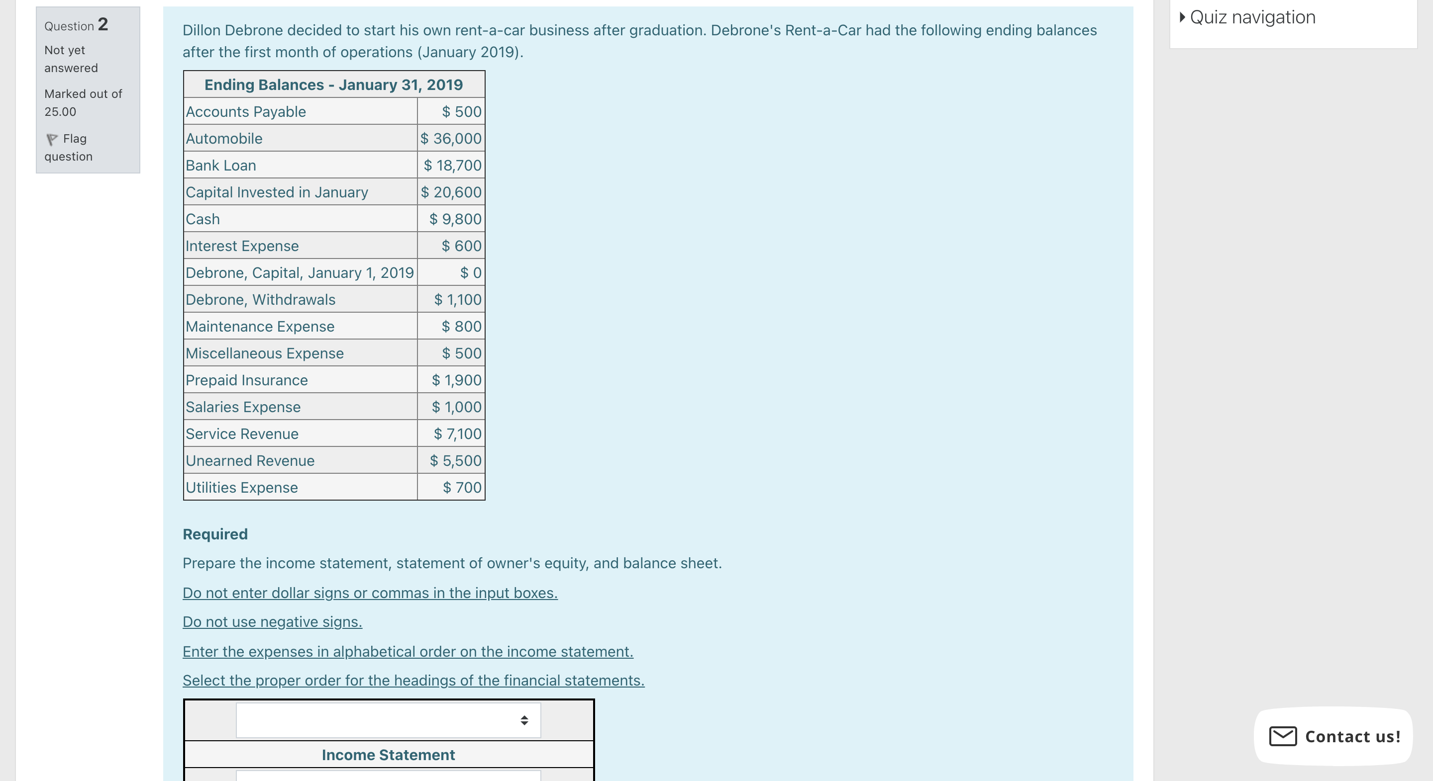 Invested in January $ 20,600 Cash $ 9,800 Interest Expense $ 600