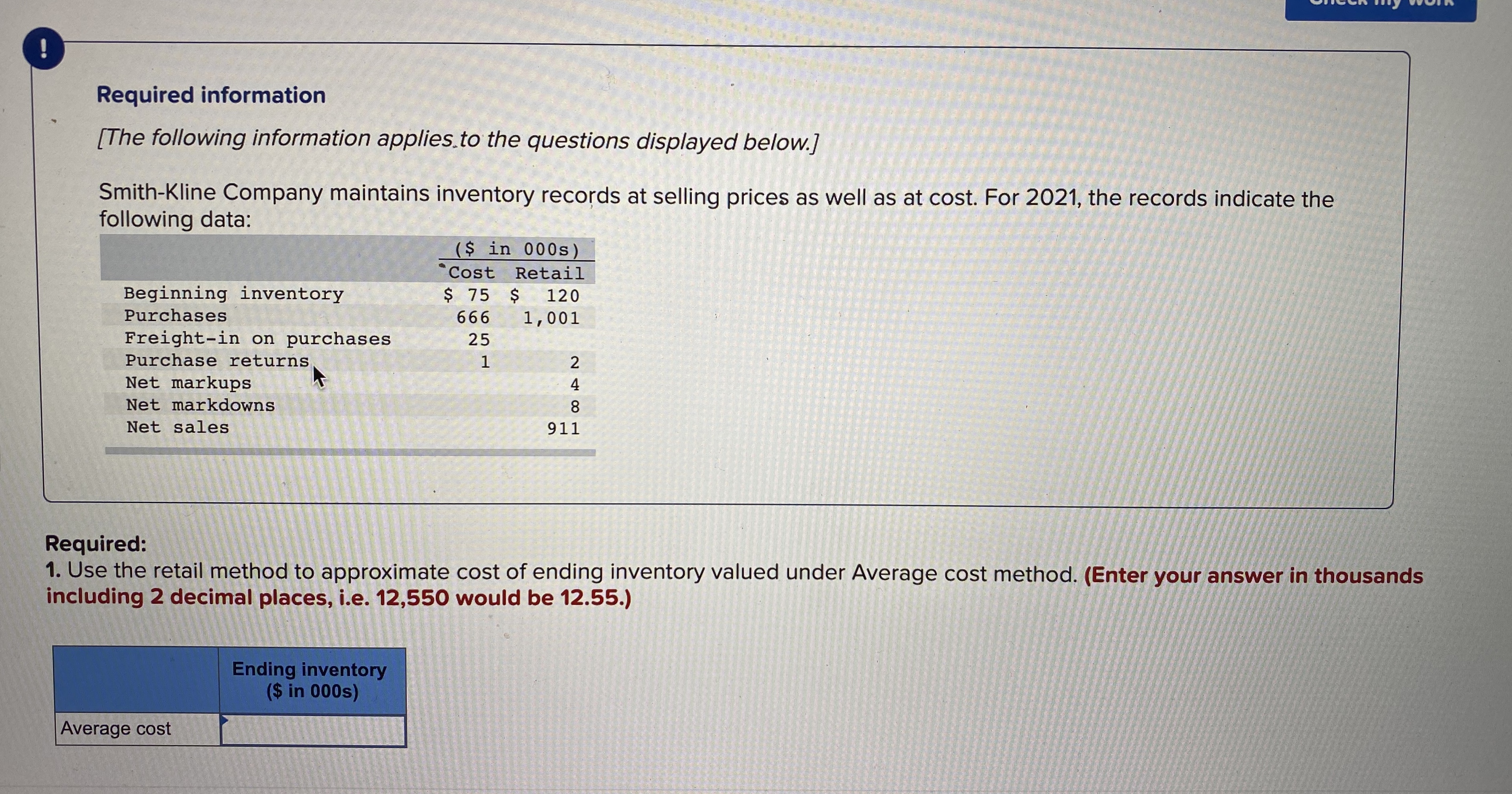 Required information [The following information applies.to the questions displayed below.] Smith-Kline Company