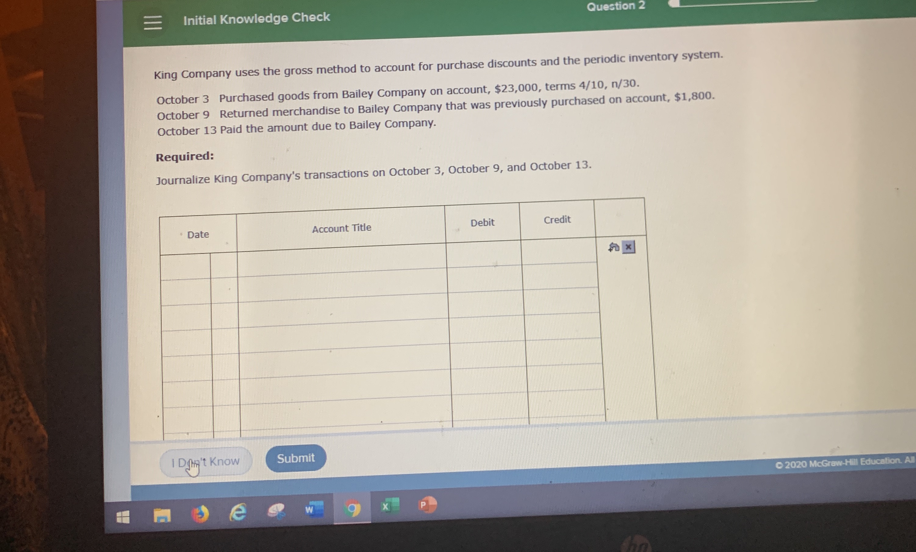 The question is pictured below. Initial Knowledge Check Question 2 King Company