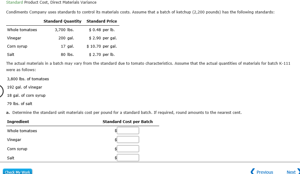 standard batch. It required, round amounts to the nearest cent. Ingredient Standard