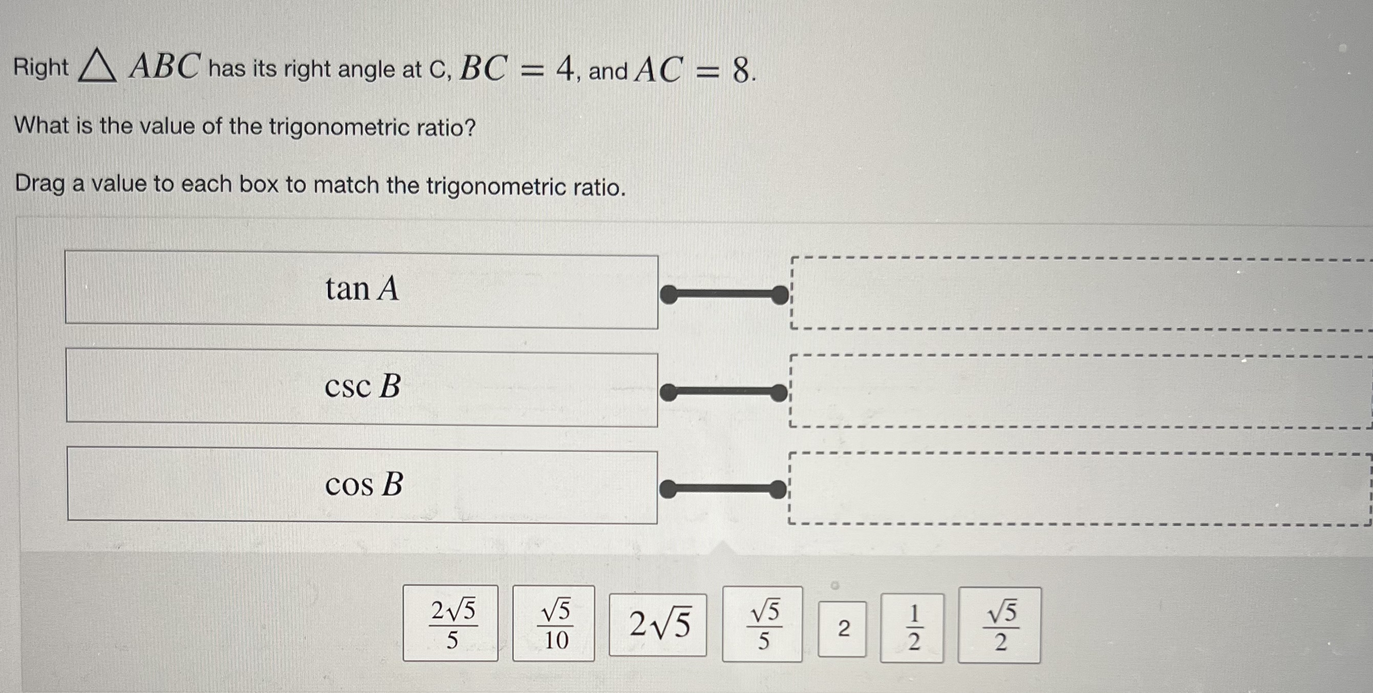 4, and AC = 8. What is the value of the trigonometric