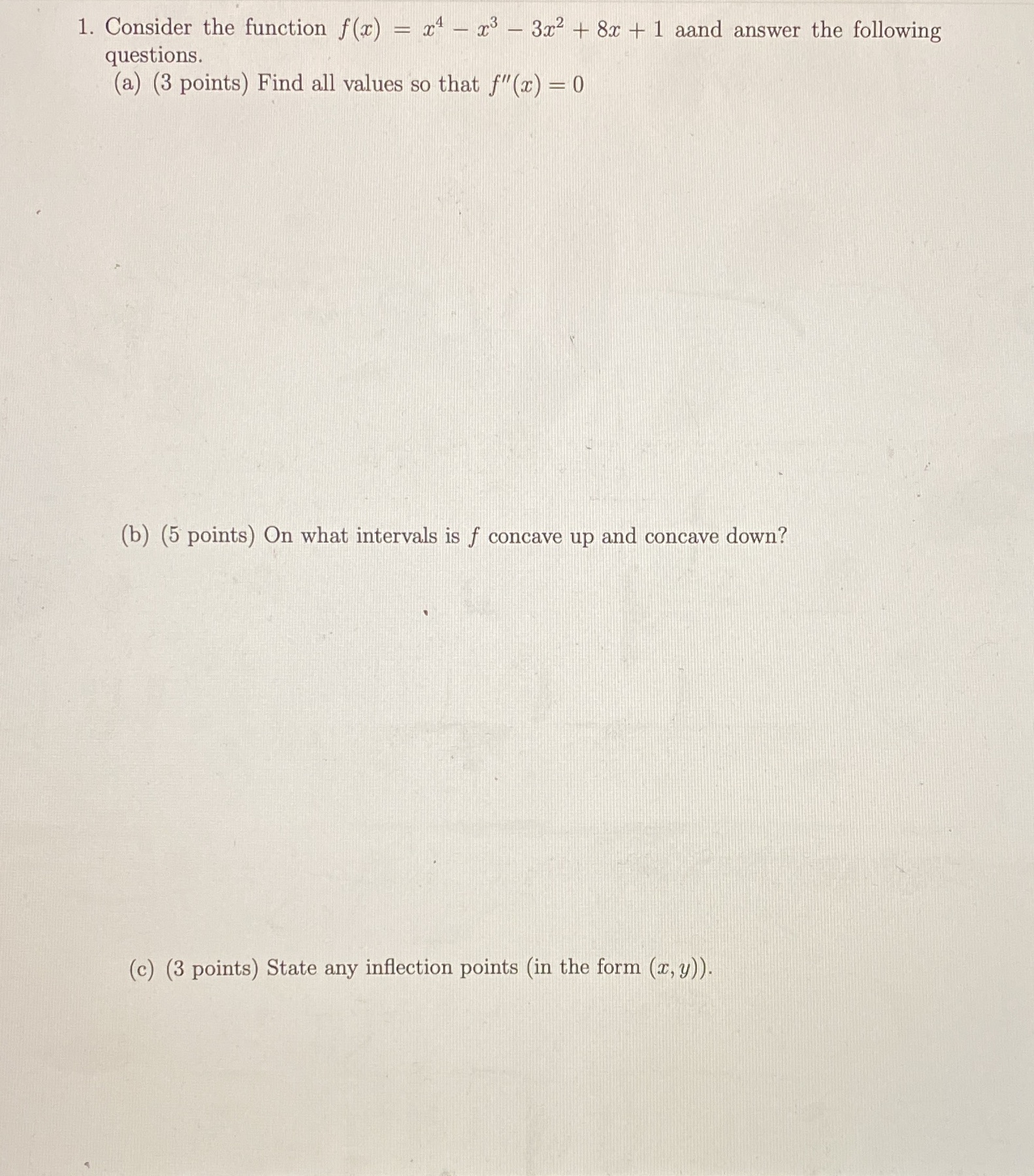 Please help me with these three questions. 1. Consider the function f(x)