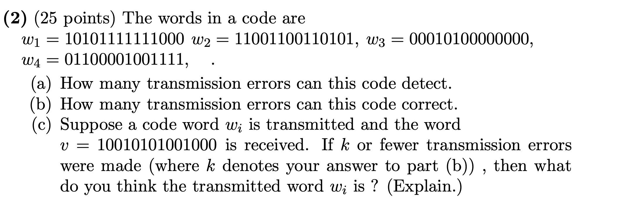 10101111111000 1112 = 11001100110101, 103 = 00010100000000, 1114 = 01100001001111, (a) How