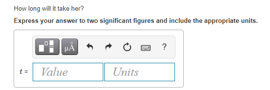  How long will it take her? Express your answer to two