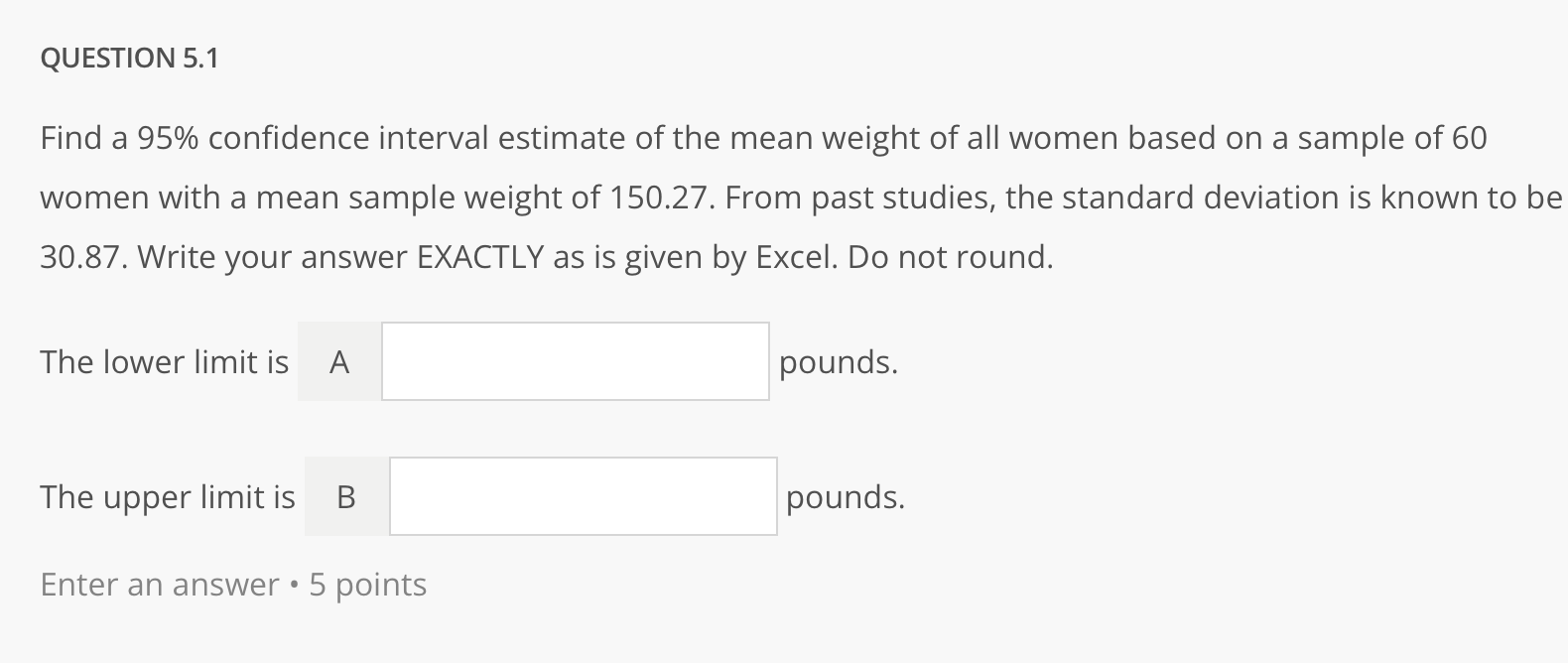 distribution that has a mean of 1 and a standard deviation of