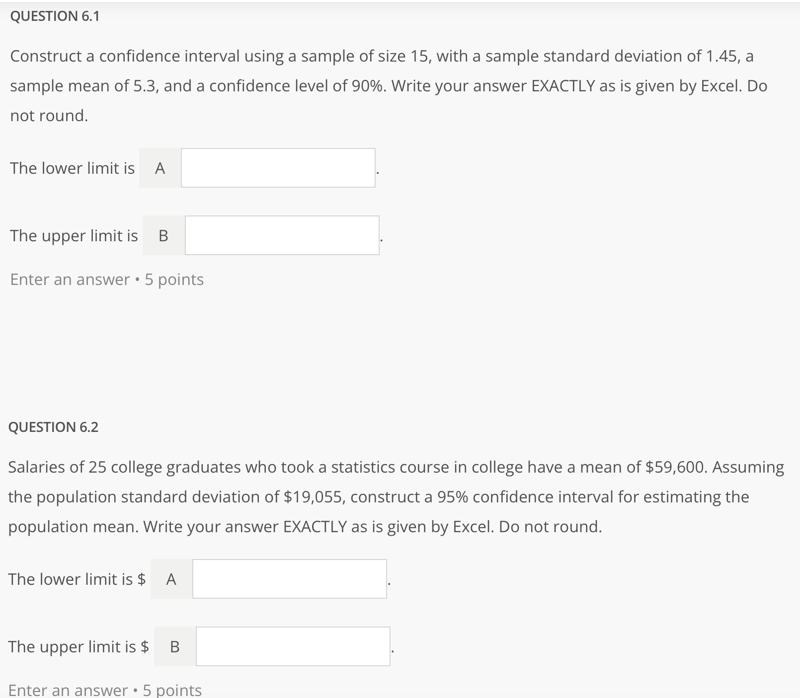 with any distribution, as long as it is a normal distribution.Choose one