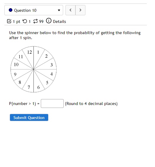 5 7 6 P(number > 1) = ( Round to 4 decimal