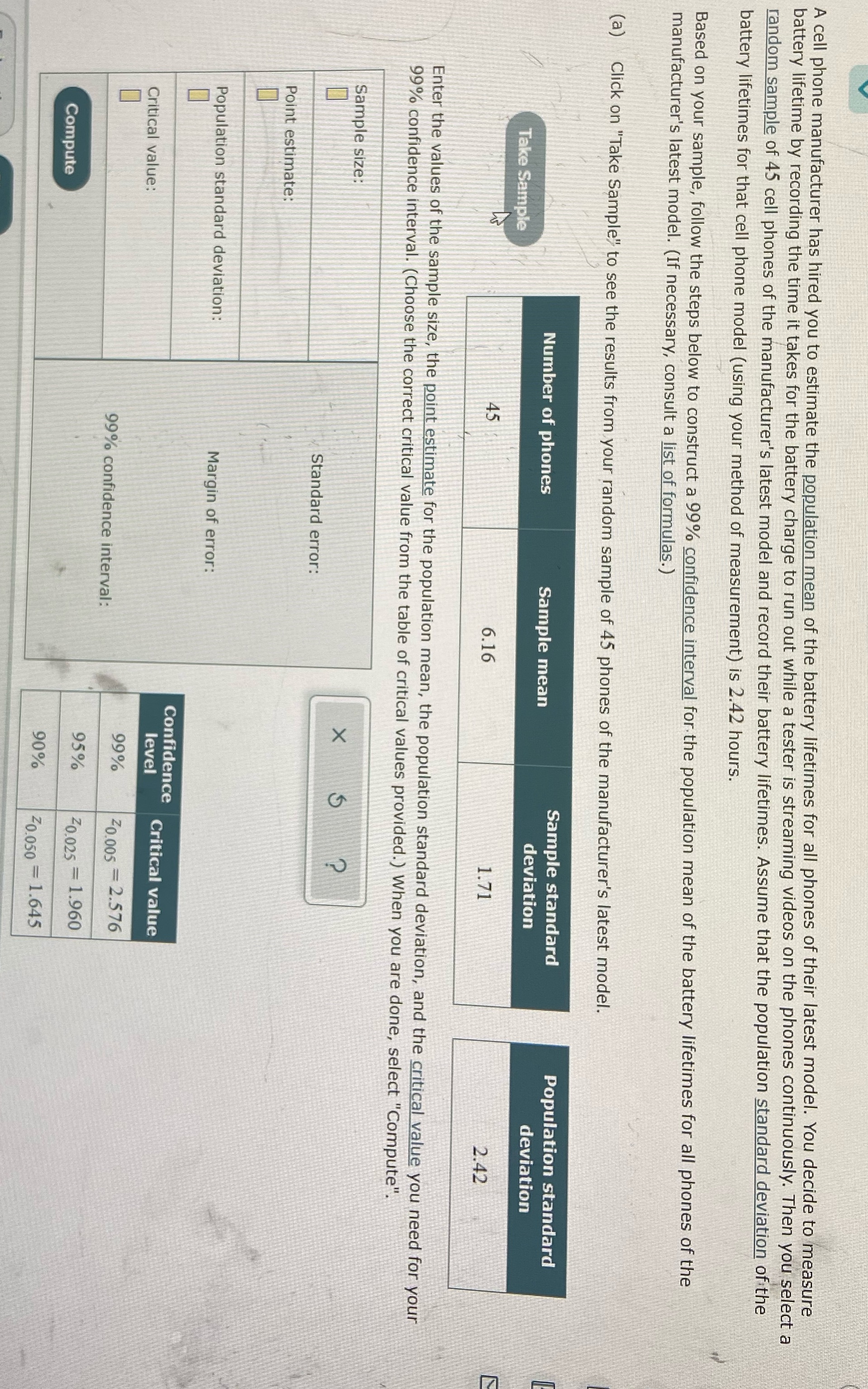 B. Based on your sample into the lower and upper limits to