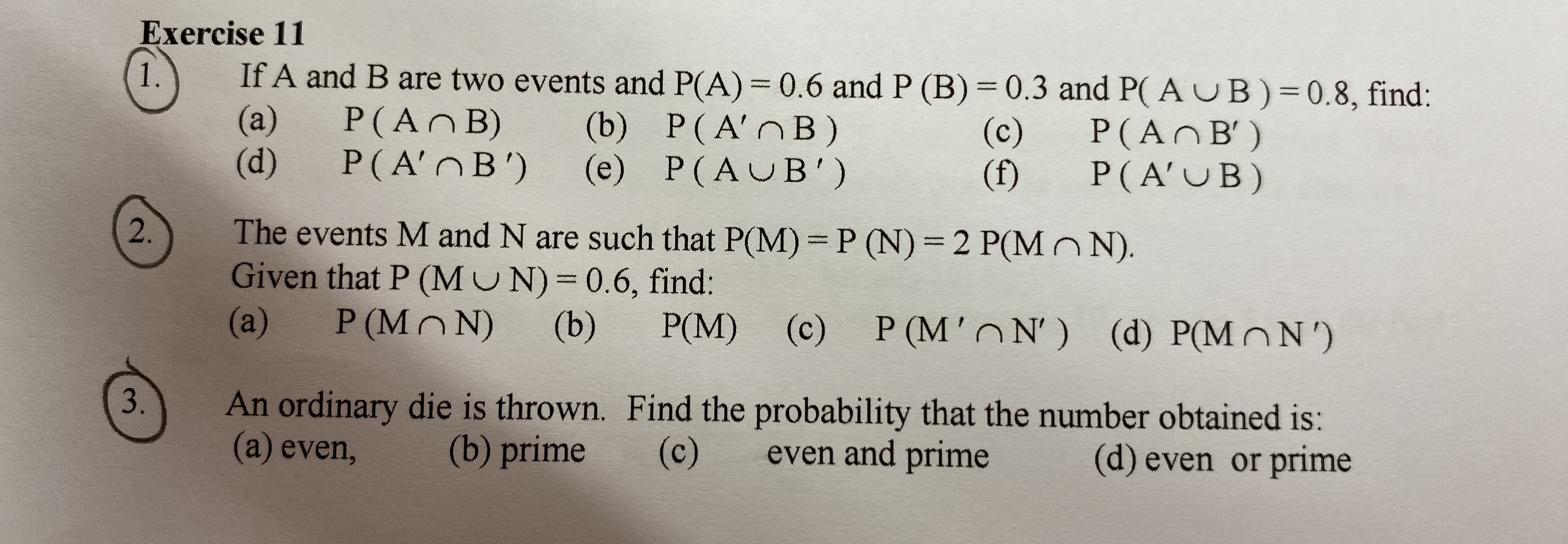 UB ) = 0.8, find: (a) P(AnB) (b) P( A'n B )