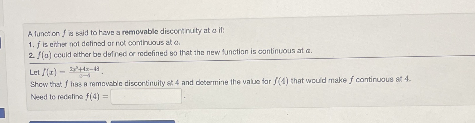  A function f is said to have a removable discontinuity at