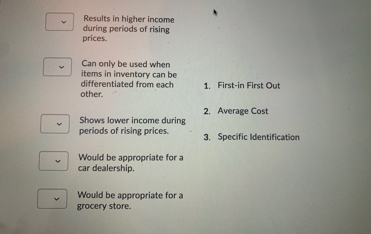 Choose the inventory system that is consistent with the impact described. Results