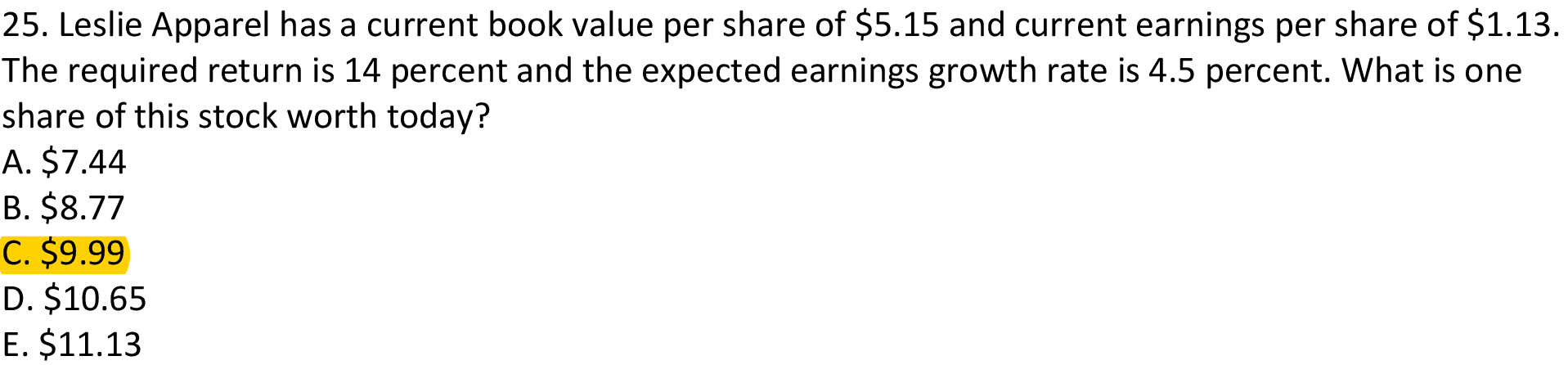 25. Leslie Apparel has a current book value per share of