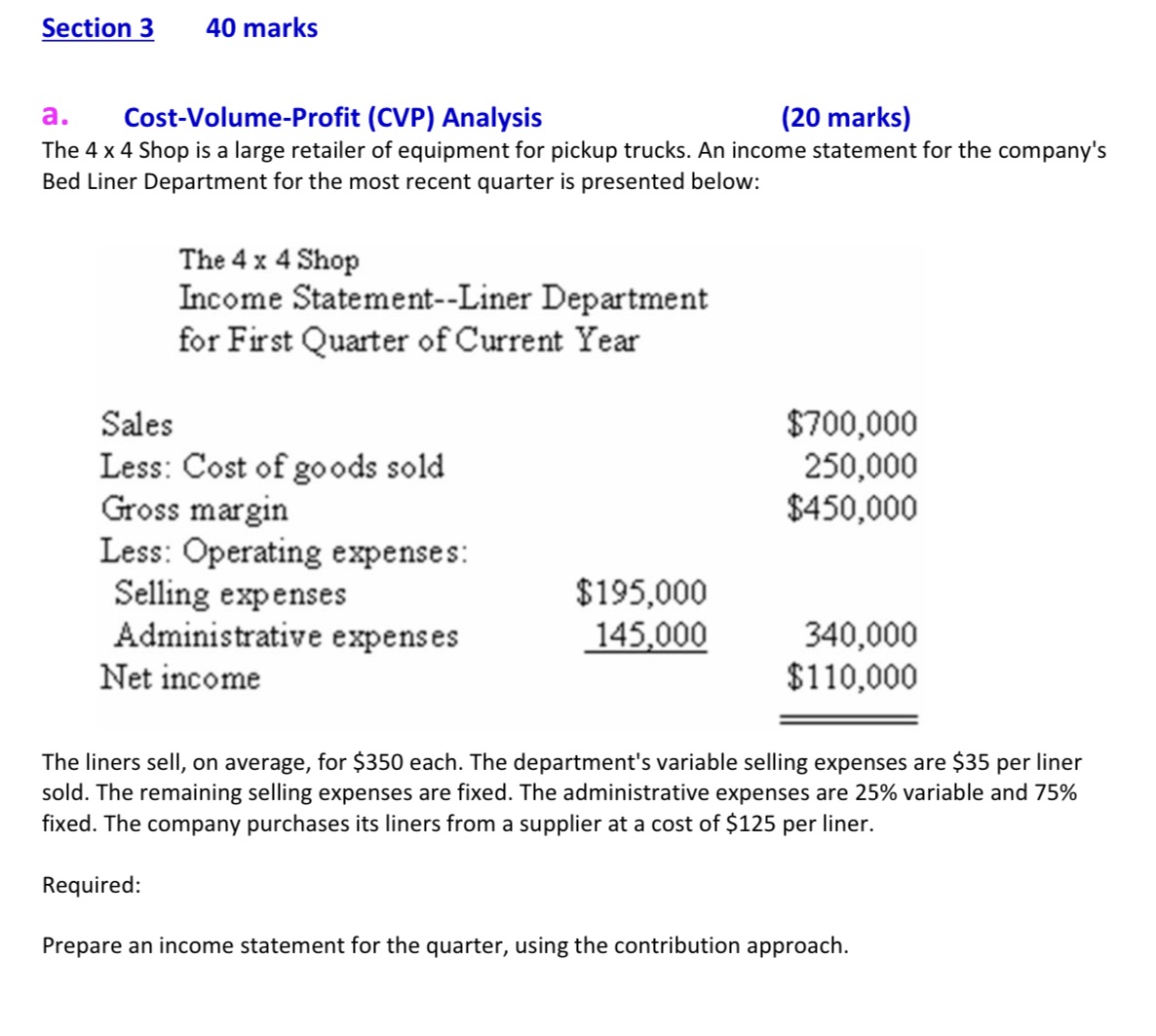 Section 3 40 marks a. Cost-VolumeProfit (CVP) Analysis (20 marks) The