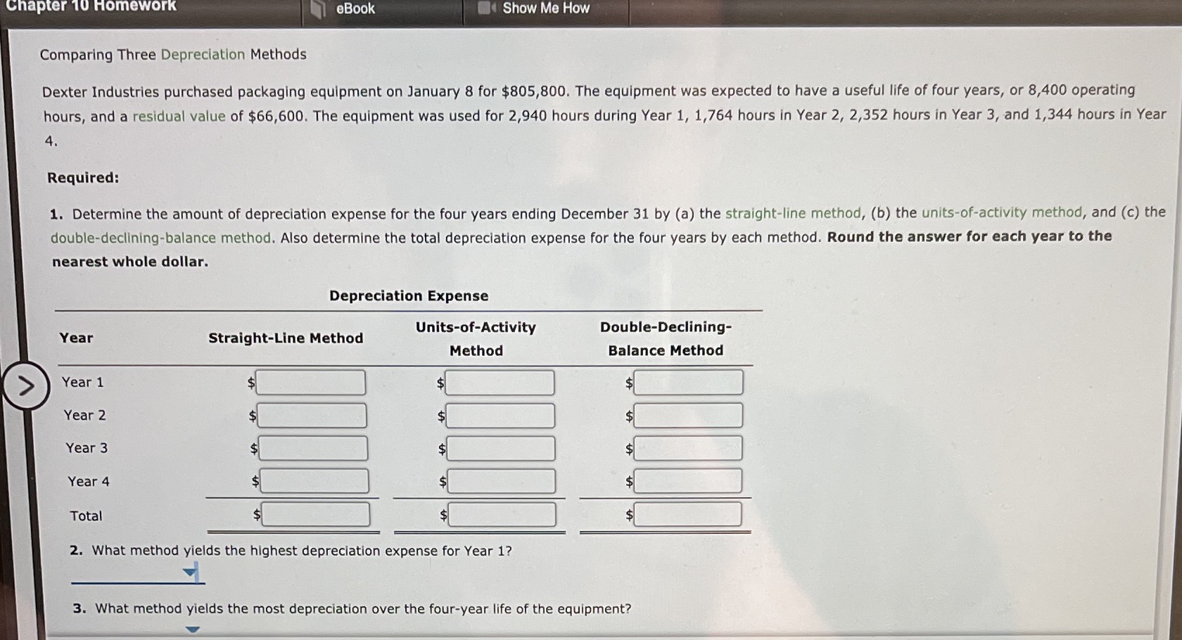  Chapter 10 Homework eBook Show Me How Comparing Three Depreciation Methods