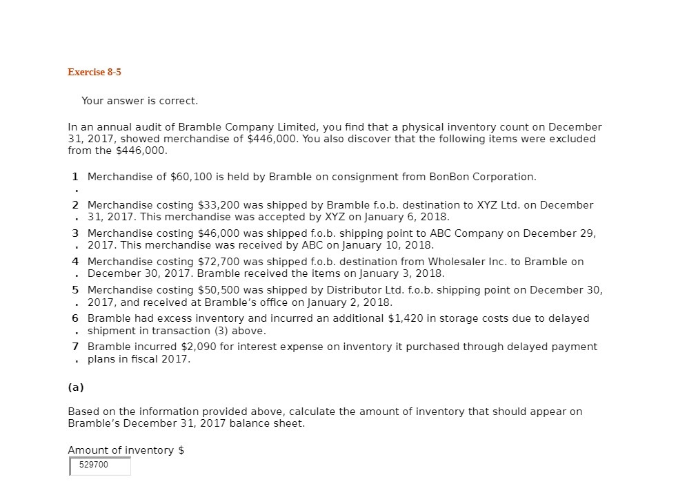 Exercise 35 Your answer is correct. In an annual audit of