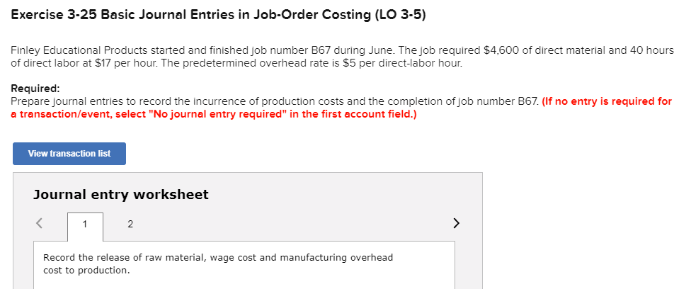 Exercise 3-25 Basic Journal Entries in Job-Order Costing (LO 3-5)Finley Educational Products