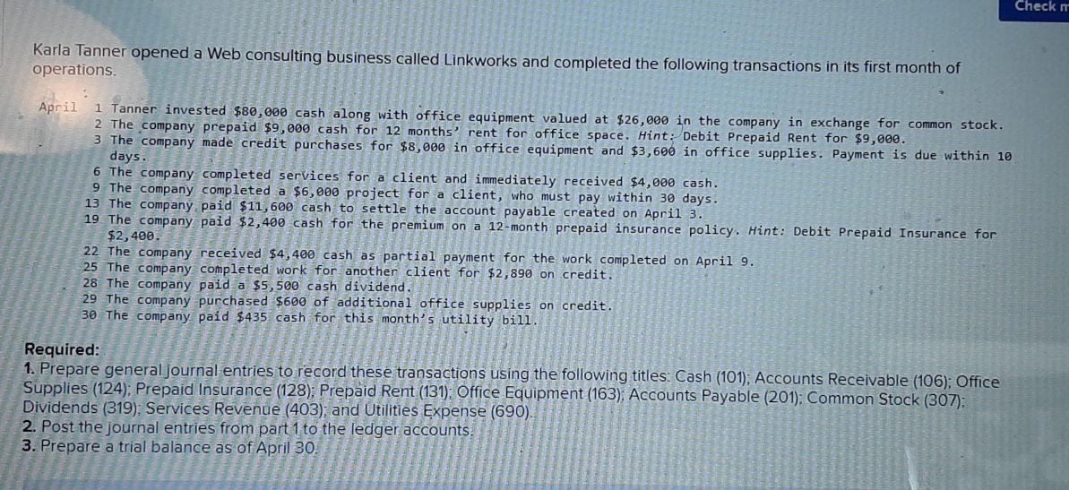  Check n Karla Tanner opened a Web consulting business called Linkworks