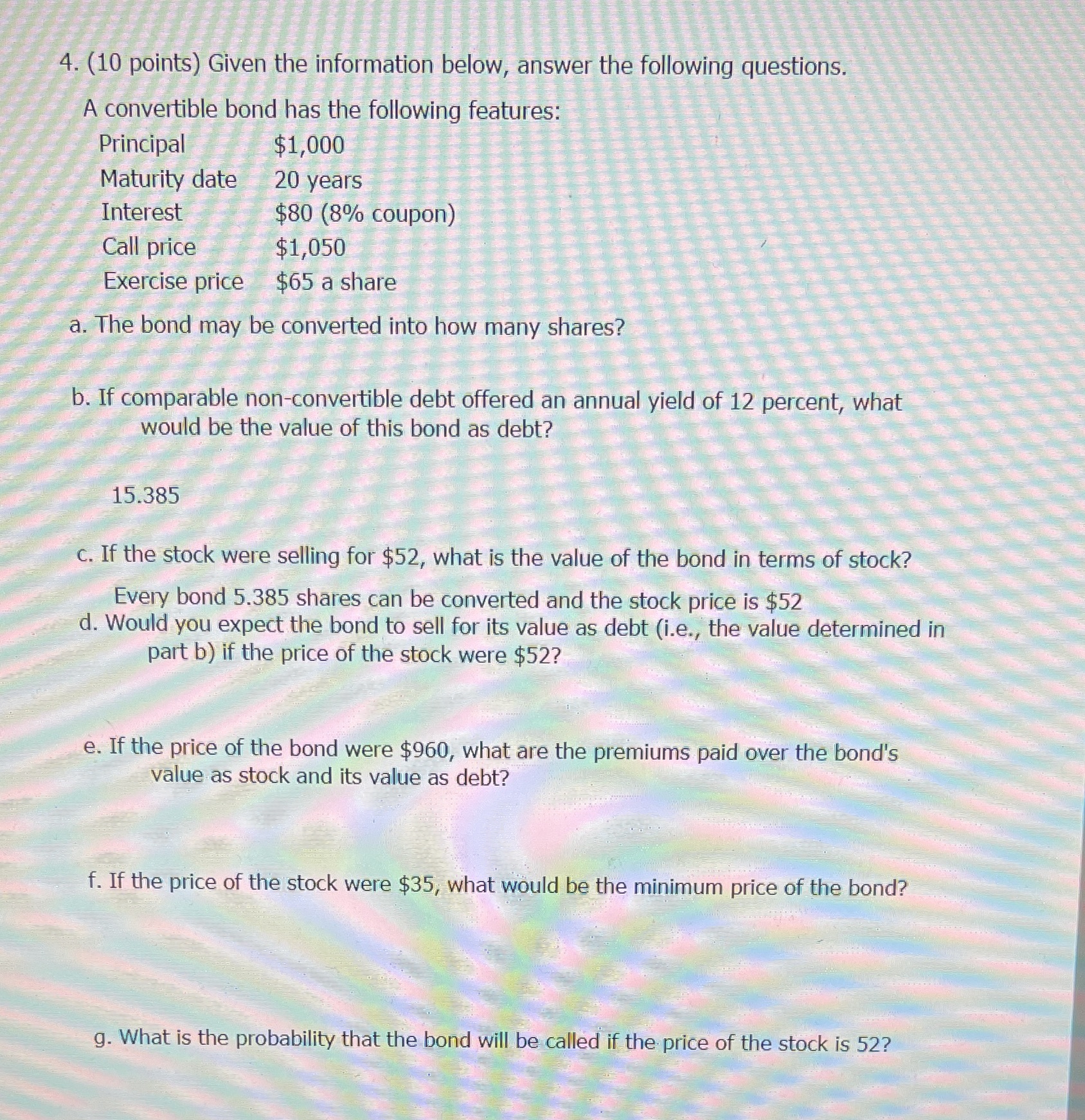  4. (10 points) Given the information below, answer the following questions.