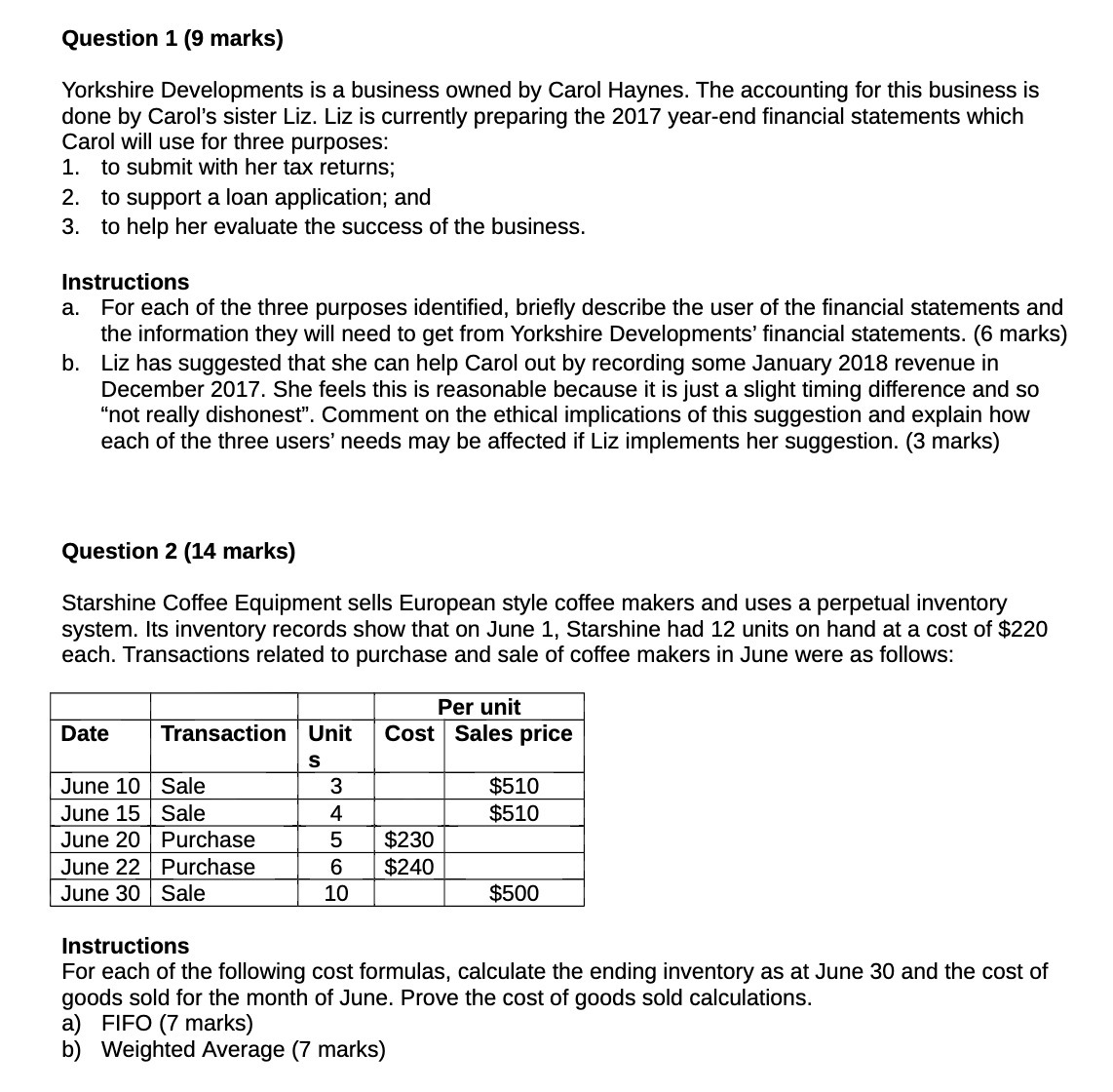  Question 1 (9 marks) Yorkshire Developments is a business owned by