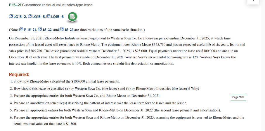 Hello, I need help with this assignment. P 15-21 Guaranteed residual value;