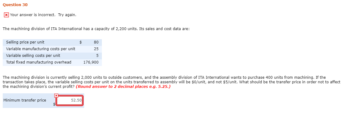 Question 30 @Your answer is incorrect. Try again. The machining division of