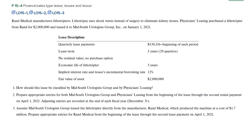Hello, I need assistance with the attached homework. P 15-4 Finance/sales-type lease;