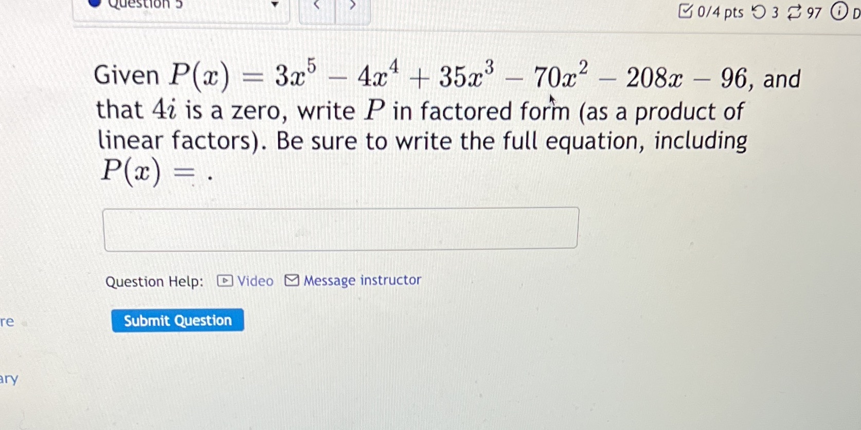  Question 0/4 pts 9 3 97 @ D Given P(x) -