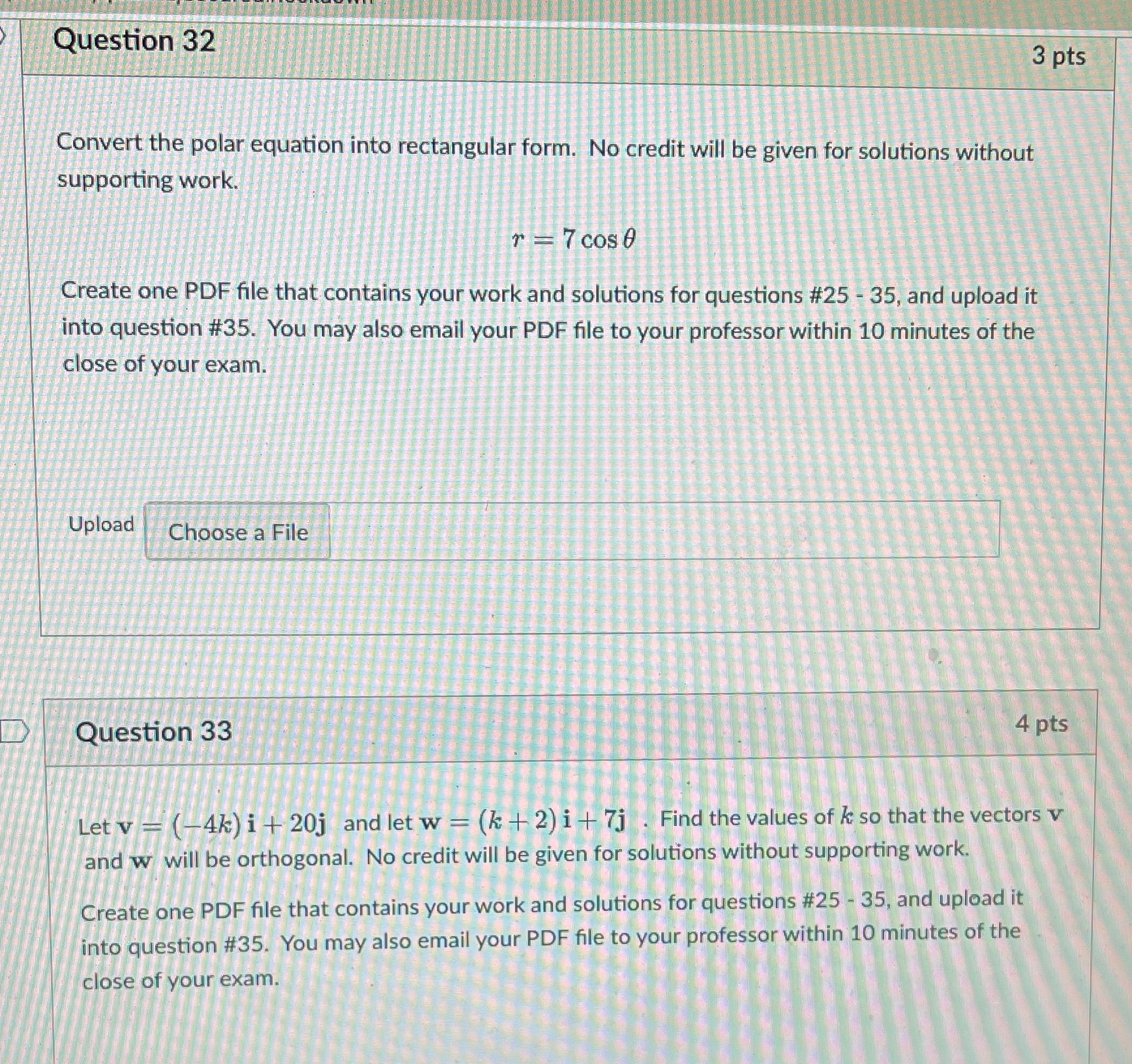  Question 32 3 pts Convert the polar equation into rectangular form.