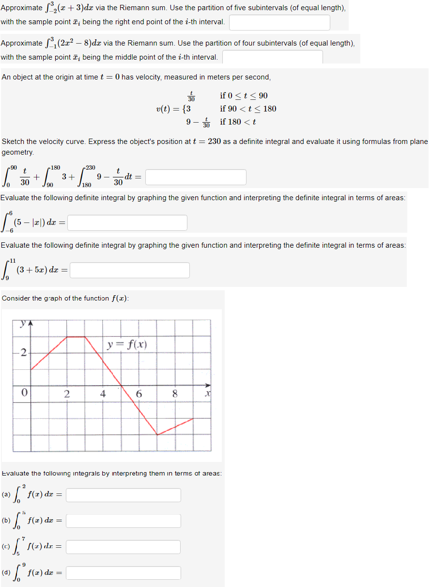  Approximate _2(x + 3) da via the Riemann sum. Use the